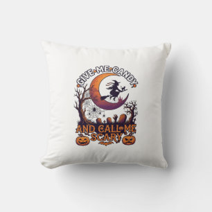 Give Me Candy Call Scary Witch Moon Pumpkins Cushion
