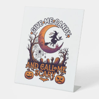 Give Me Candy Call Scary Witch Moon Pumpkins Pedestal Sign