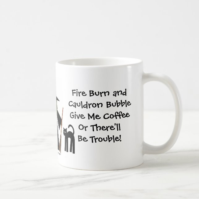 Give Me Coffee or There'll be Trouble! Witch Mug (Right)