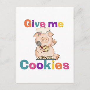 Give Me Cookies Tshirts and Gifts Postcard