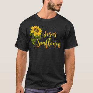 Give me Jesus and Sunflowers T-Shirt