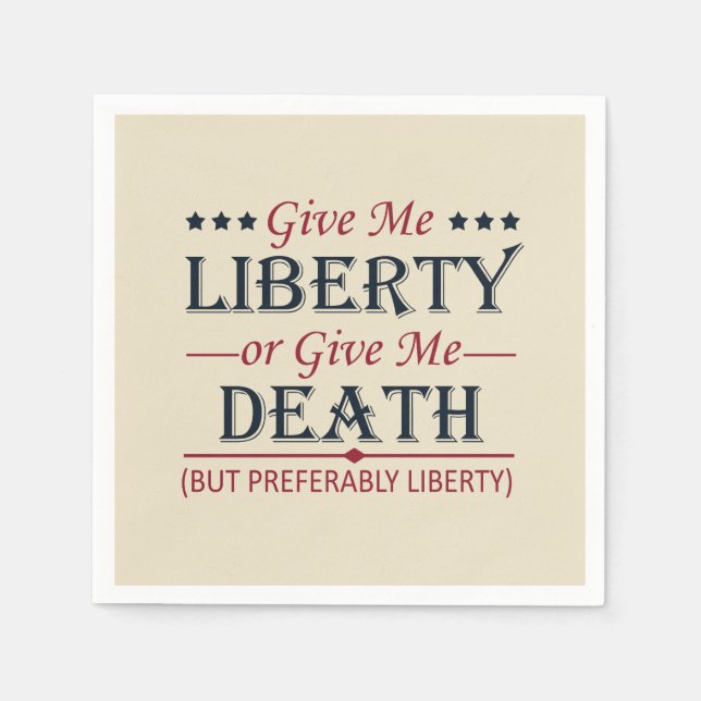 Give Me Liberty or Death 4th of July Napkin (Front)