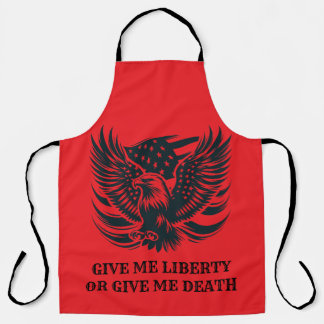 Give me liberty or give me deart Apron