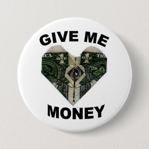 give me money pin