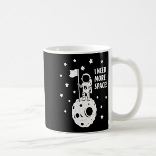 Give Me More Space Funny Astronaut Moon Star Humor Coffee Mug