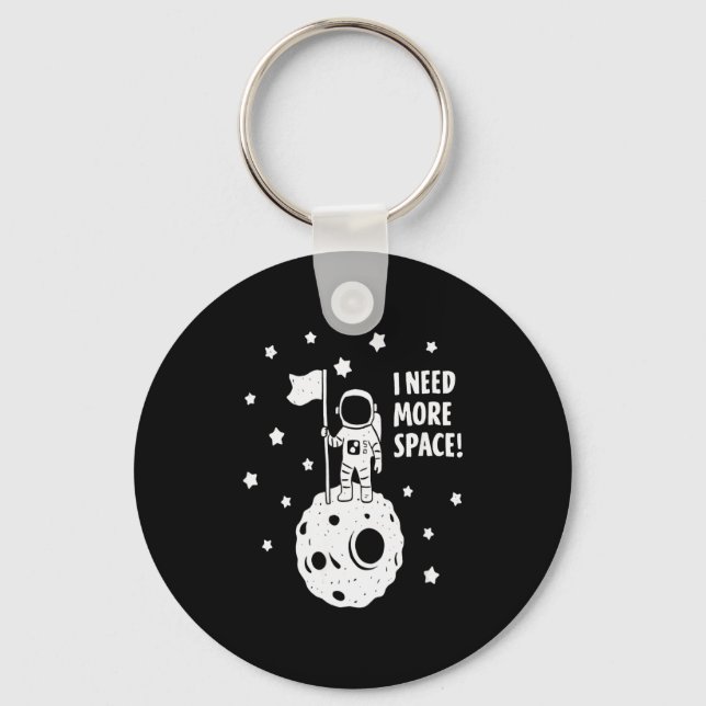 Give Me More Space Funny Astronaut Moon Star Humor Key Ring (Front)