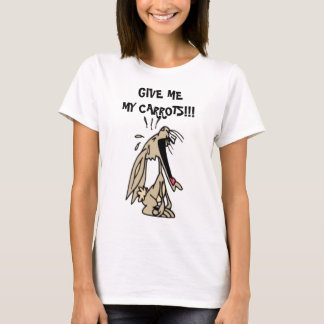 GIVE ME MY CARROTS!!! SPOILED RABBIT T-Shirt