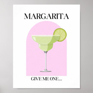 Give Me One Margarita Stylish Pink  Poster