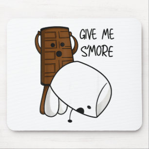 Give Me S’more Chocolate Adult Joke Funny Quote  Mouse Mat