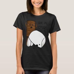 Give Me S’more Chocolate Adult Joke Funny Quote  T-Shirt