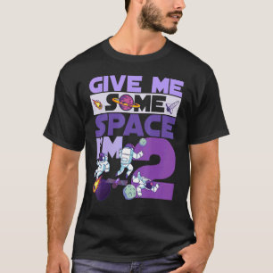Give Me Some Space I'm 2 Birthday Astronaut 2nd Pa T-Shirt