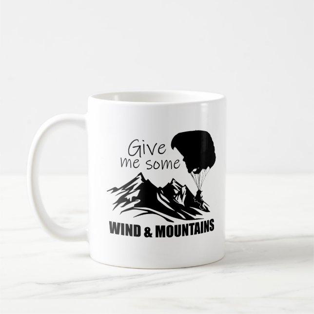 GIVE ME SOME WINDS AND MOUNTAINS COFFEE MUG (Left)
