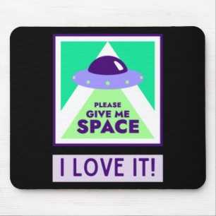 Give Me Space I Love It! Sticker Mouse Mat