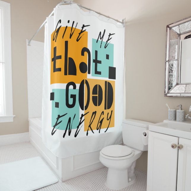 Give me that GOOD ENERGY Orange Positive Shower Curtain (In Situ)