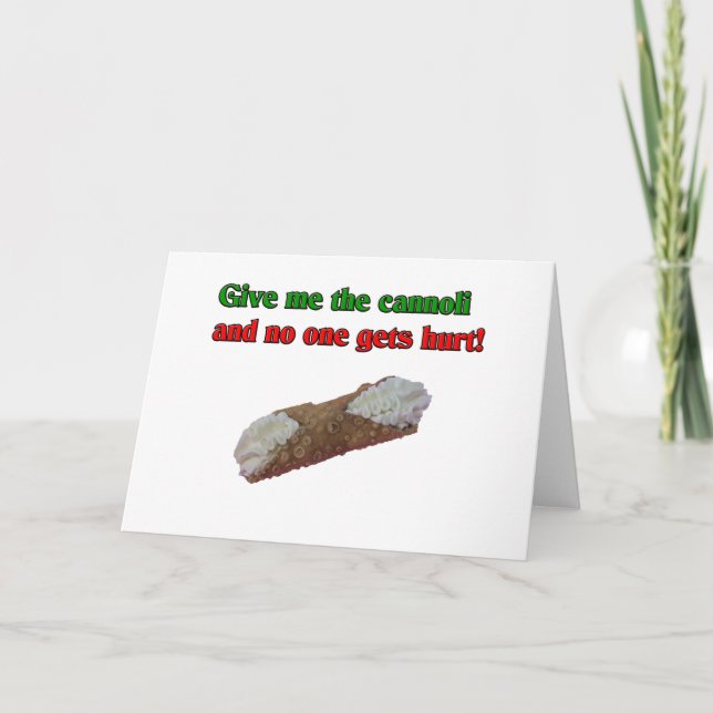 Give me the cannoli and no one gets hurt! holiday card (Front)