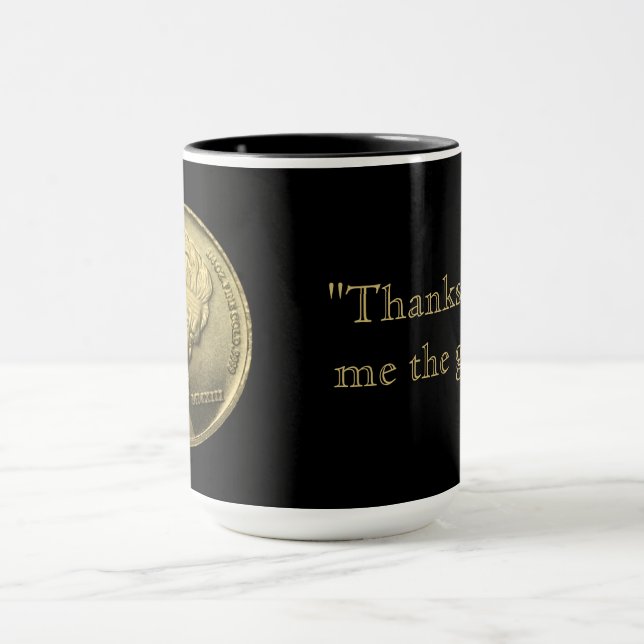Give Me the Gold Mug (Center)
