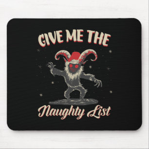 Give Me The Naughty List Cute Krampus Dark Christm Mouse Mat