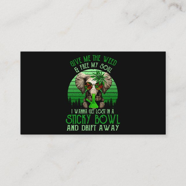 Give Me TheWeed And Free My Soul Elephant Smoking  Business Card (Front)