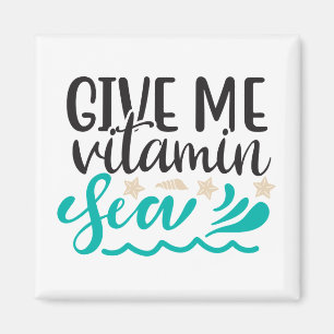 Give Me Vitamin Sea Magnet