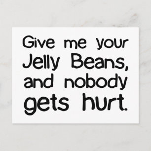 Give Me Your Jelly Beans Postcard