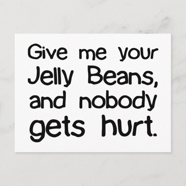 Give Me Your Jelly Beans Postcard (Front)