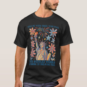 Give Me Your Tired Your Poor Statue Of Liberty Poe T-Shirt