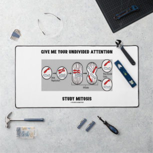 Give Me Your Undivided Attention Study Mitosis Desk Mat