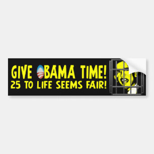 Give Obama Time! Bumper Sticker