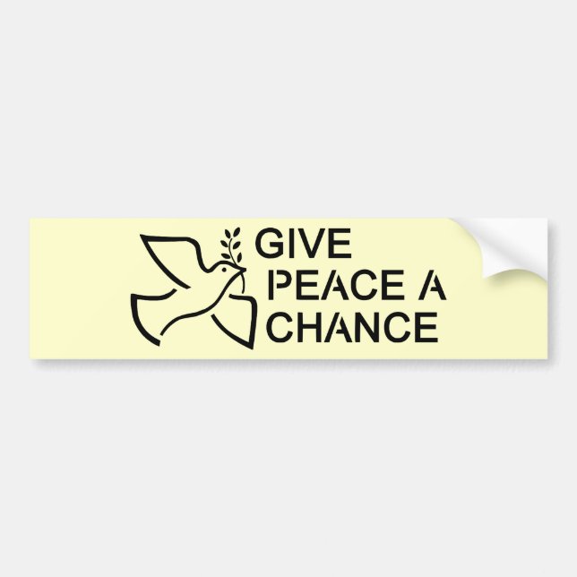 Give Peace a Chance Bumper Sticker (Front)