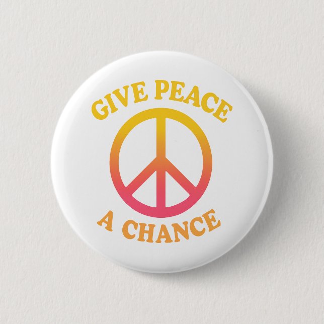 'Give Peace a Chance' Button (Front)