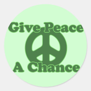 Give Peace a Chance Classic Round Sticker