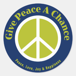 Give Peace A Chance Decal Classic Round Sticker