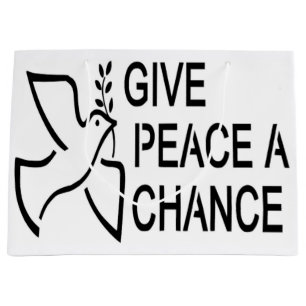 GIVE PEACE A CHANCE LARGE GIFT BAG