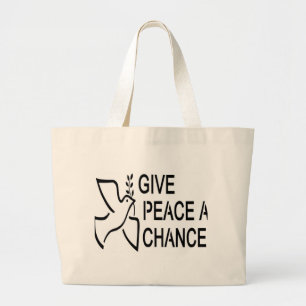 GIVE PEACE A CHANCE LARGE TOTE BAG