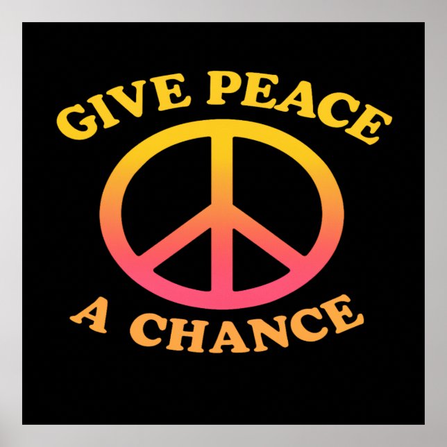 'Give Peace a Chance' Poster (Front)