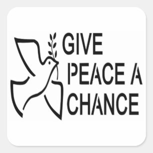 GIVE PEACE A CHANCE SQUARE STICKER