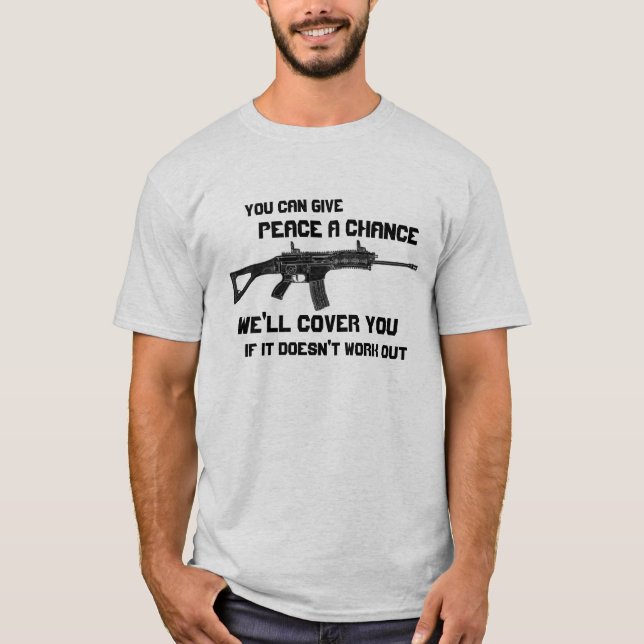 Give Peace A Chance T-Shirt (Front)