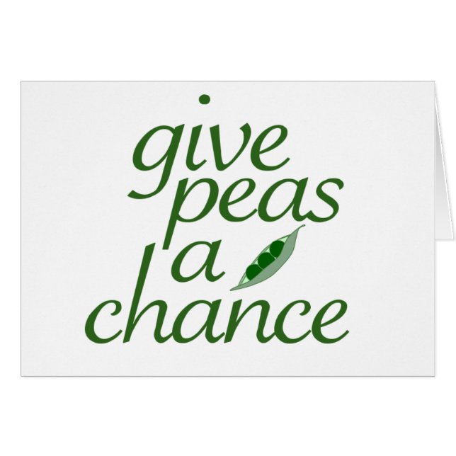 Give peas a chance (Front Horizontal)