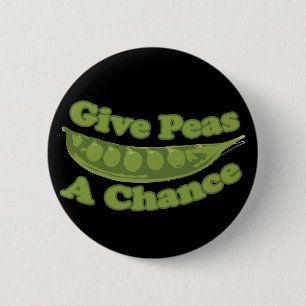 Give peas a chance 6 cm round badge