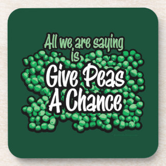 Give Peas A Chance Coaster