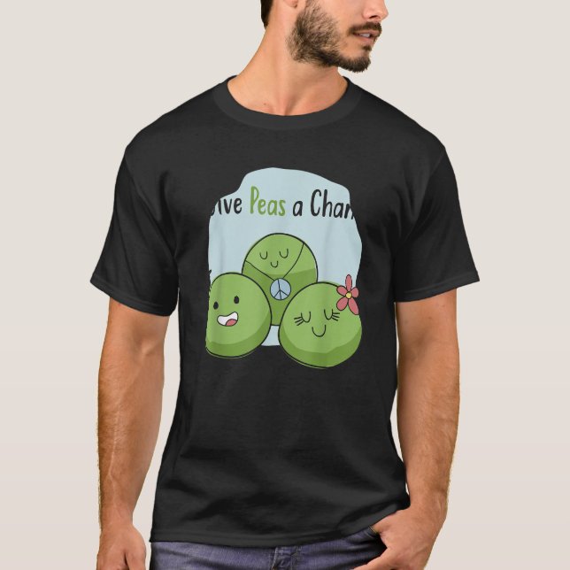 Give Peas a Chance Funny Food Pun apparel T-Shirt (Front)