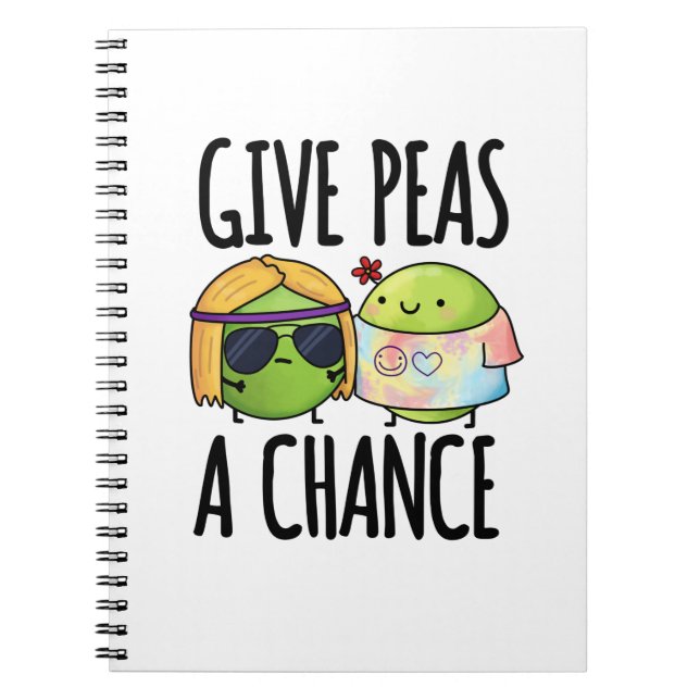 Give Peas A Chance Funny Hippie Peas Pun  Notebook (Front)