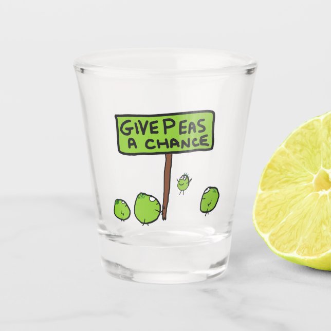 Give Peas A Chance Shot Glass (Front)