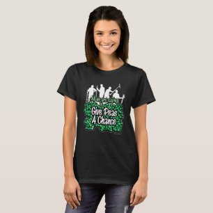 Give Peas A Chance T-Shirt