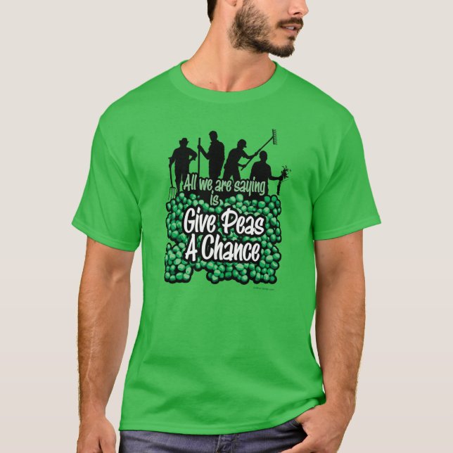 Give Peas A Chance T-Shirt (Front)