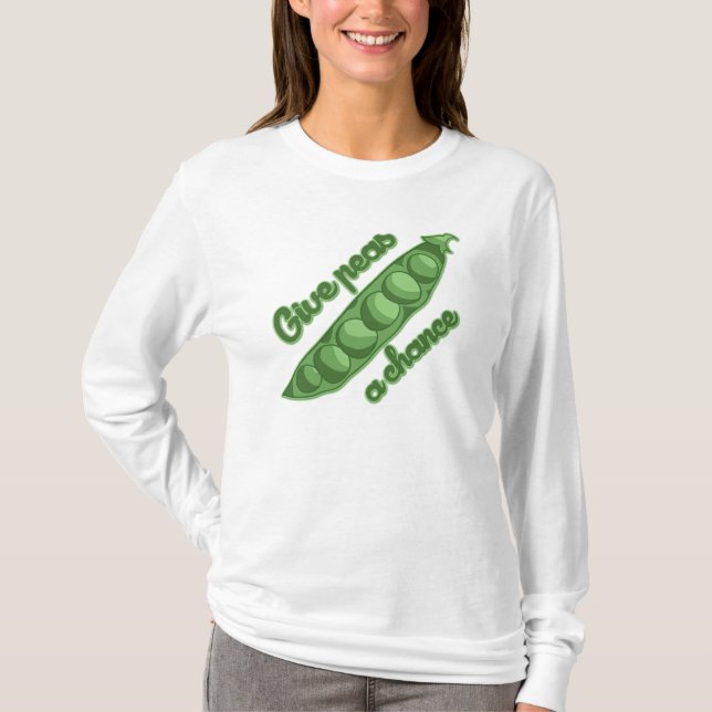 Give  peas a chance T-Shirt (Front)