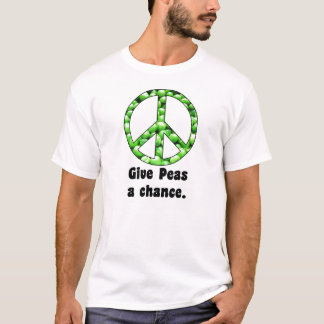Give Peas a Chance Tshirt