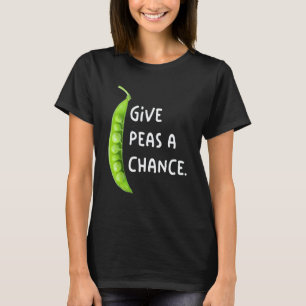 Give Peas A Chance Vegetarian Wfpb Clothing Vegan T-Shirt