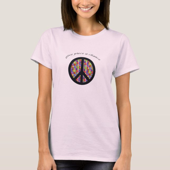 Give Piece a Chance T-Shirt (Front)