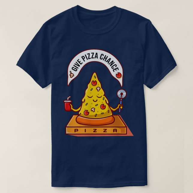 give pizza chance funny peace zen meditation carto T-Shirt (Design Front)